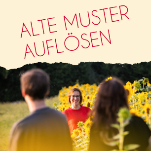 Alte Muster auflösen